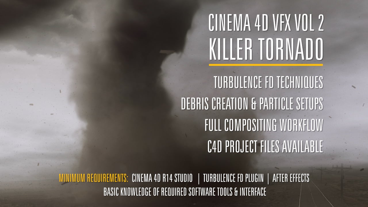 Cinema 4D VFX Volume 2: Killer Tornado