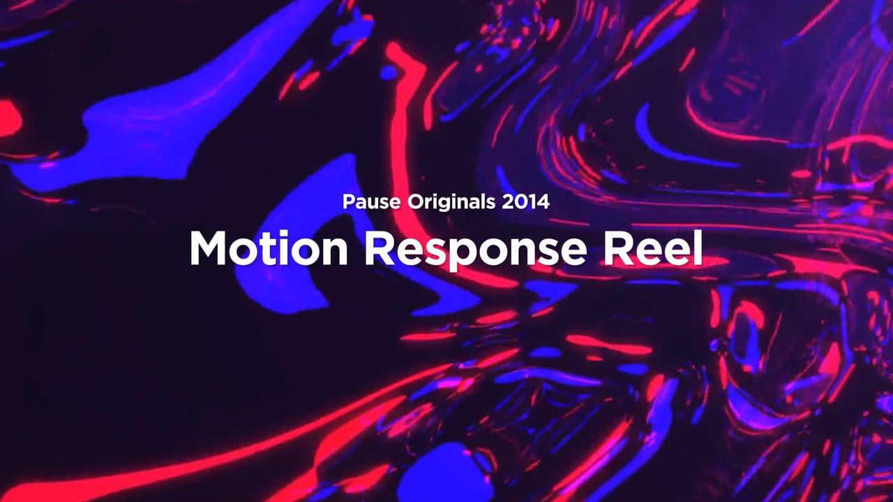 Pause Originals - 2014 Motion Response Reel