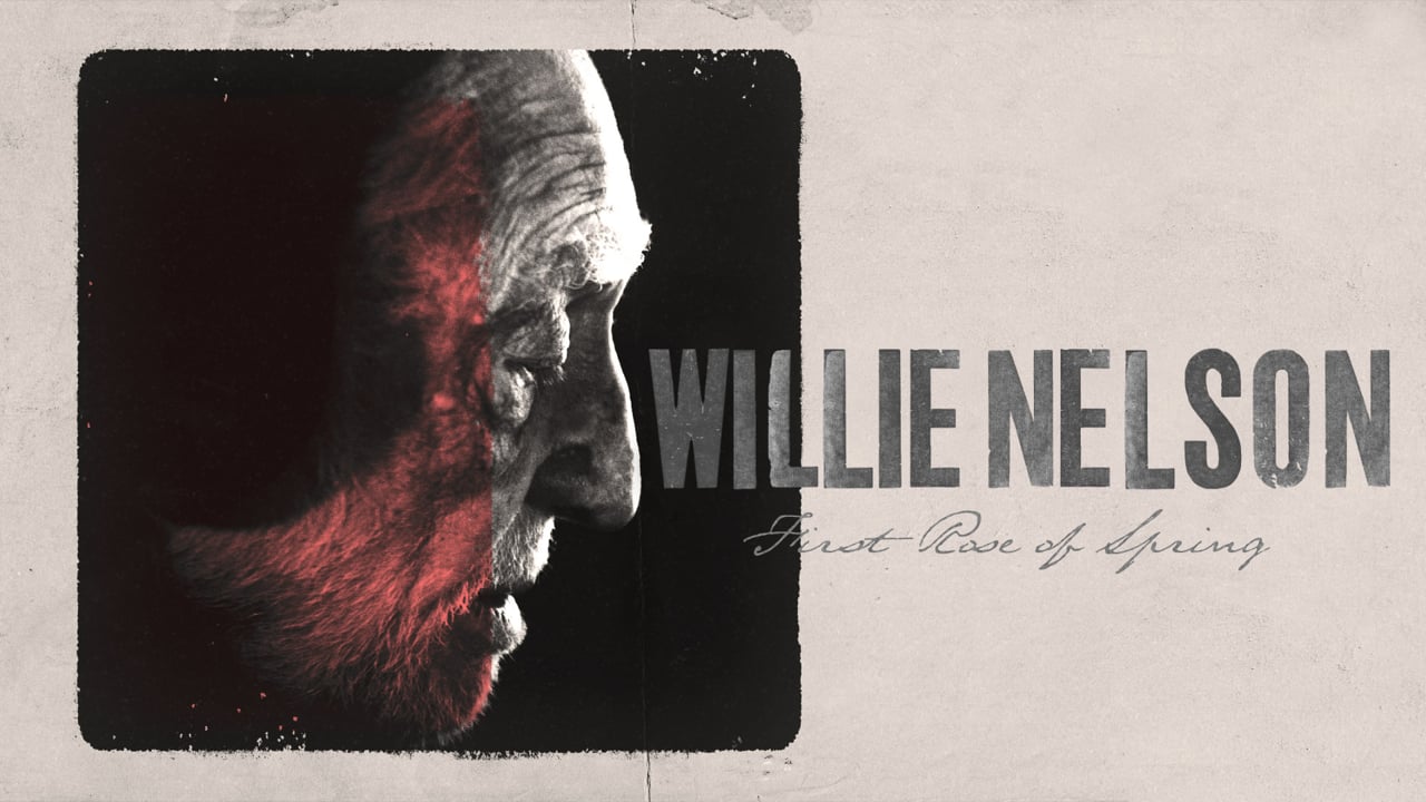 Willie Nelson - First Rose of Spring (Official Music Video)