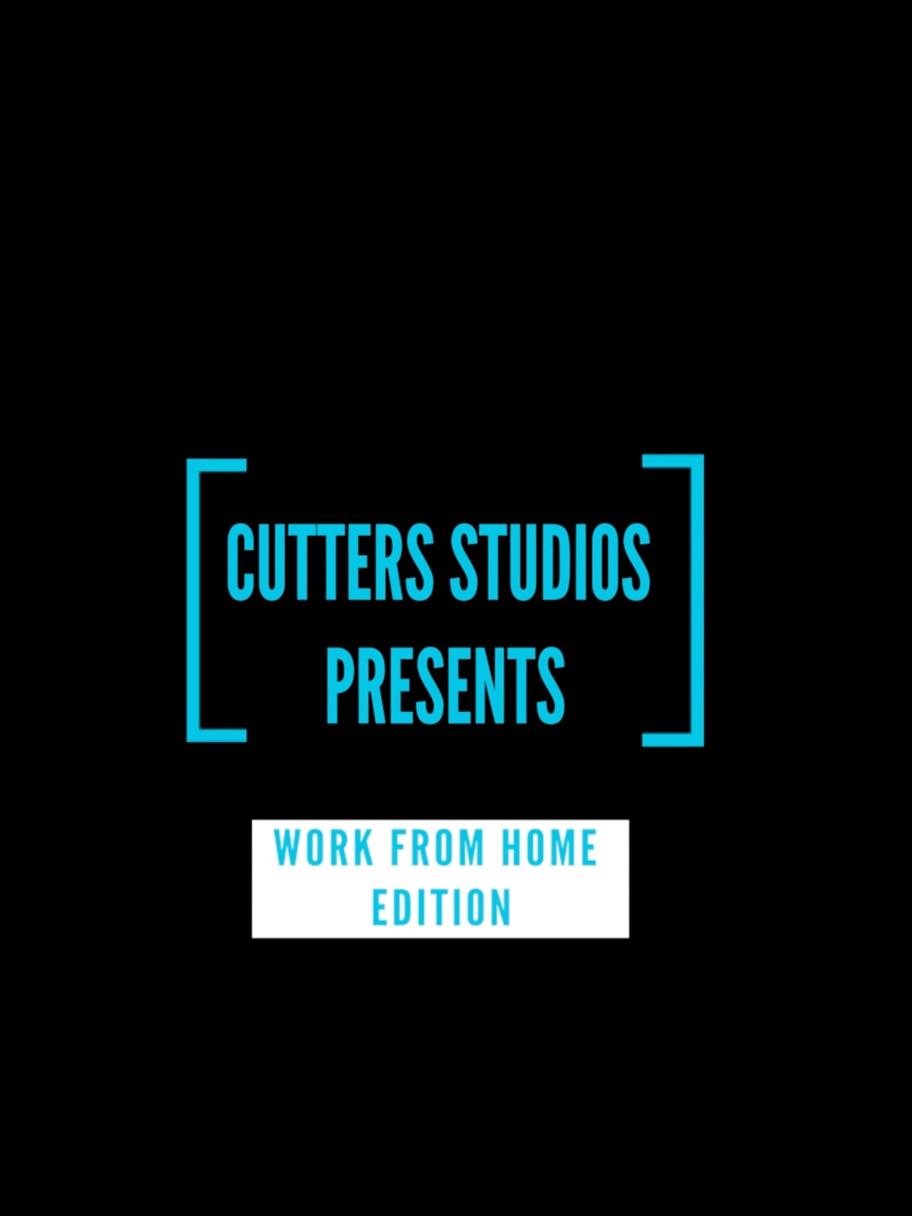 cutters studios presents | work from home edition