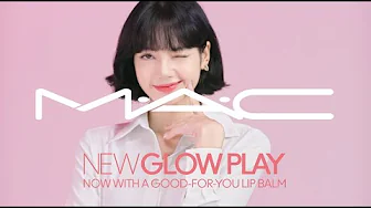 NEW Glow Play Starring Lisa | MAC Cosmetics