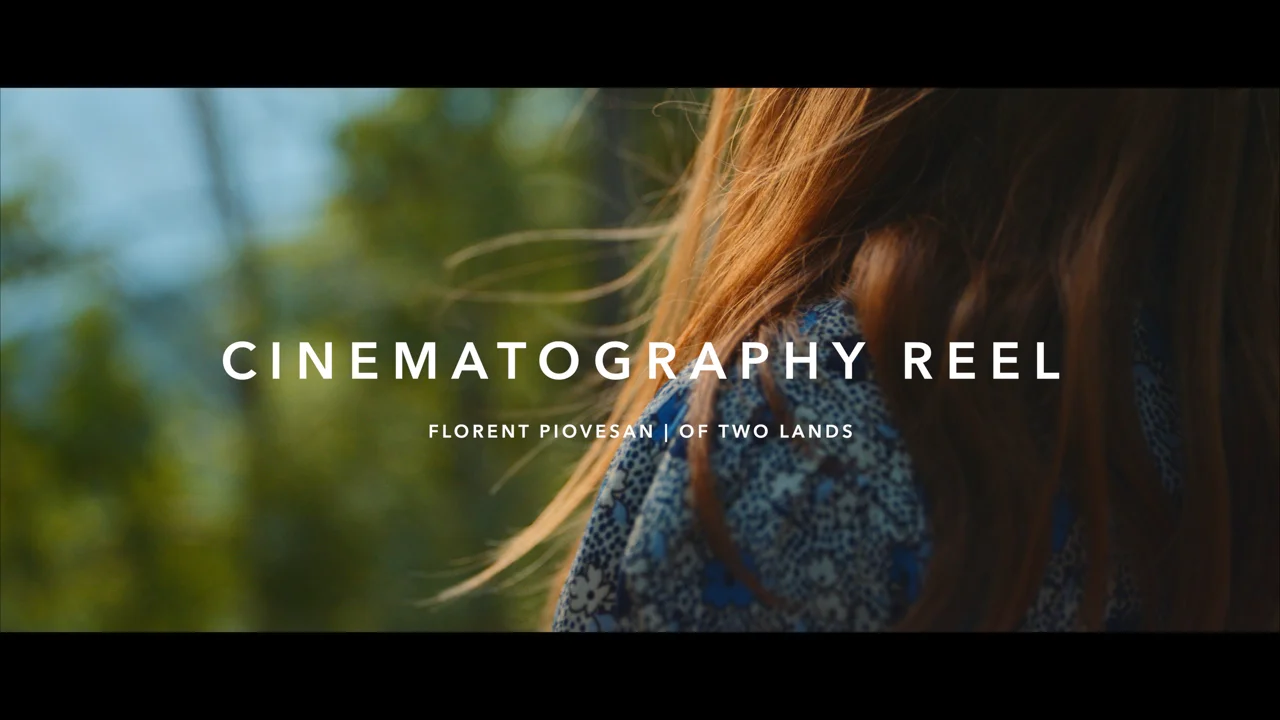 Cinematography Reel | Florent Piovesan / Of Two Lands (2021)