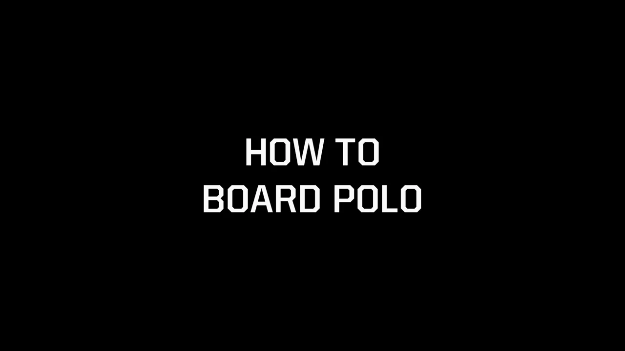 How To Board Polo