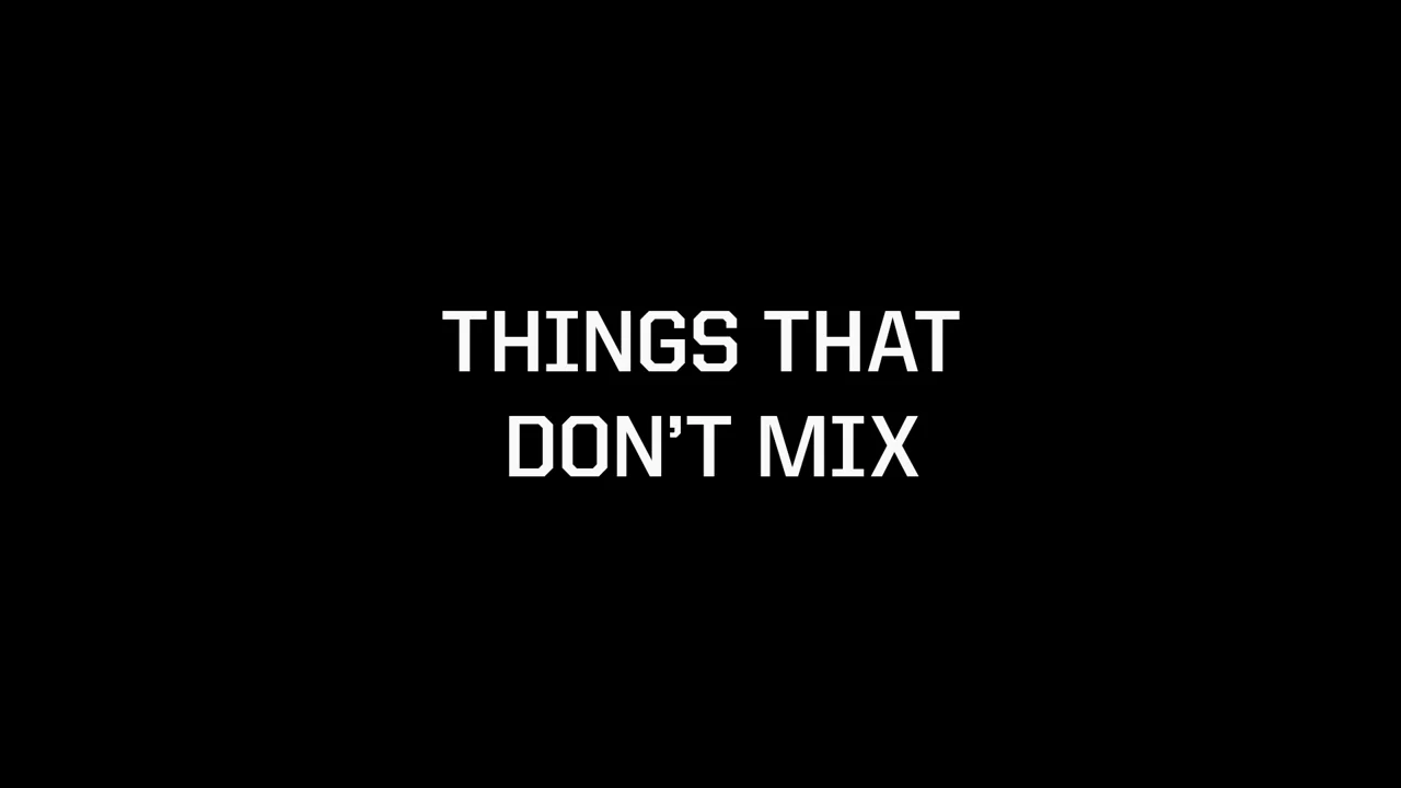 Things That Don't Mix