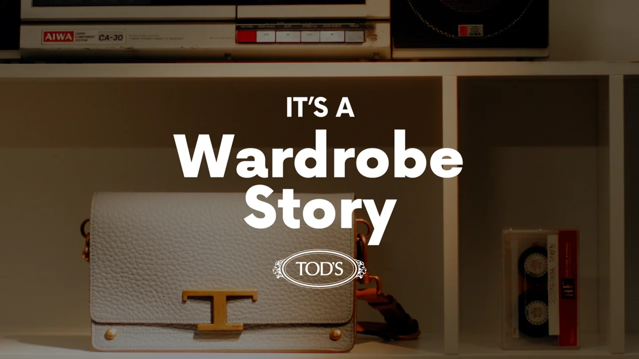 Tod's - It's a Wardrobe Story