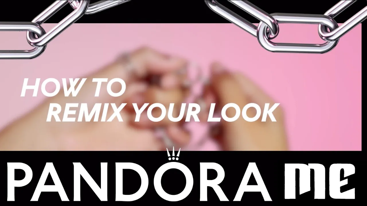 Pandora ME styling tutorial - learn how to mix and remix your look