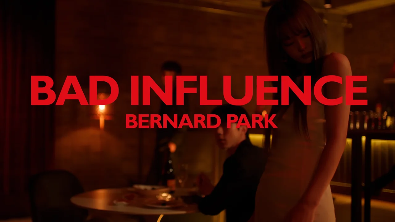 Bernard Park "Bad Influence"