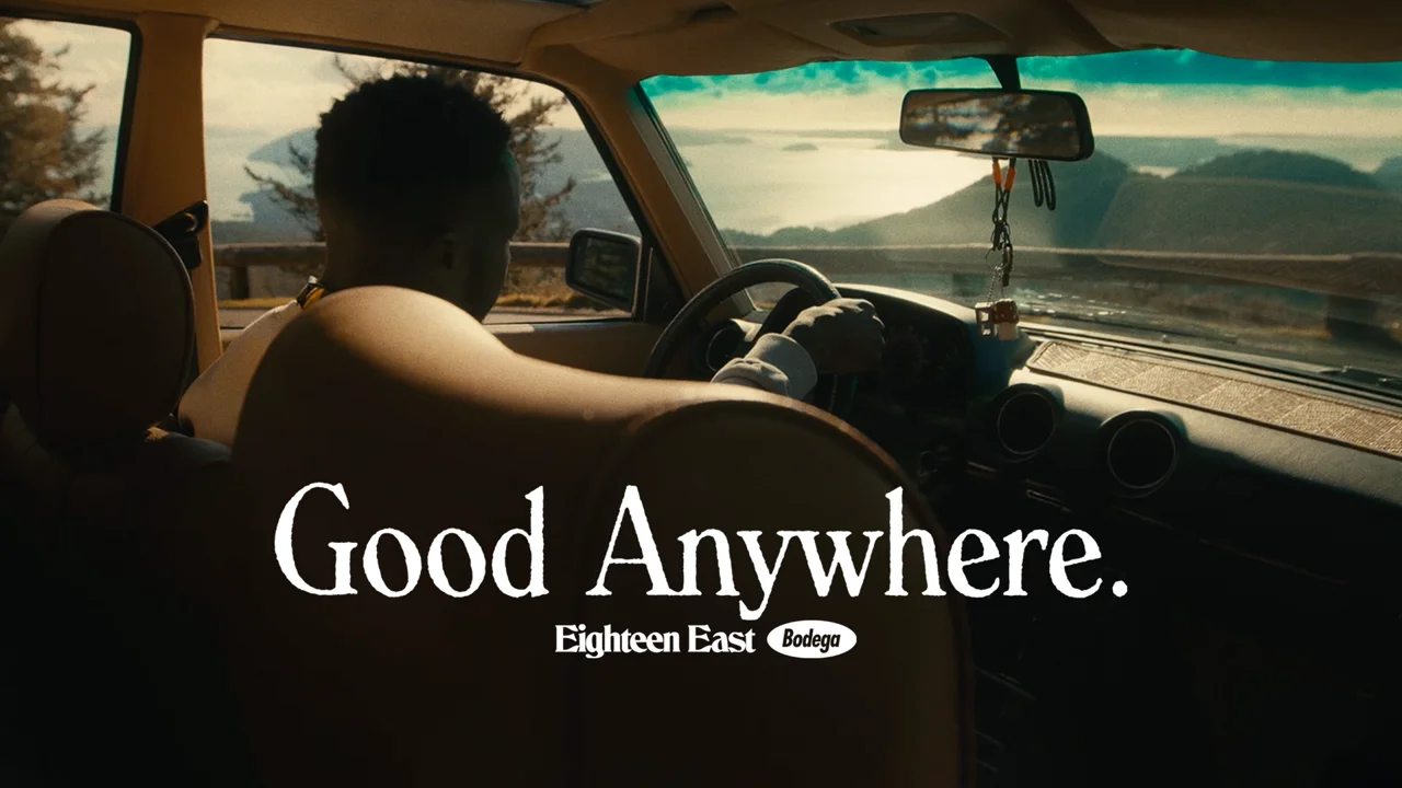 Bodega x 18 East - "Good Anywhere"