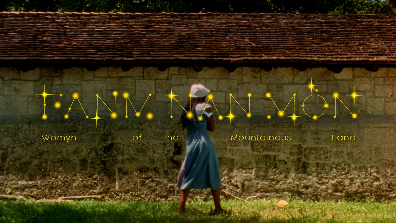 Fanm Nan Mòn: Womyn of the Mountainous Land