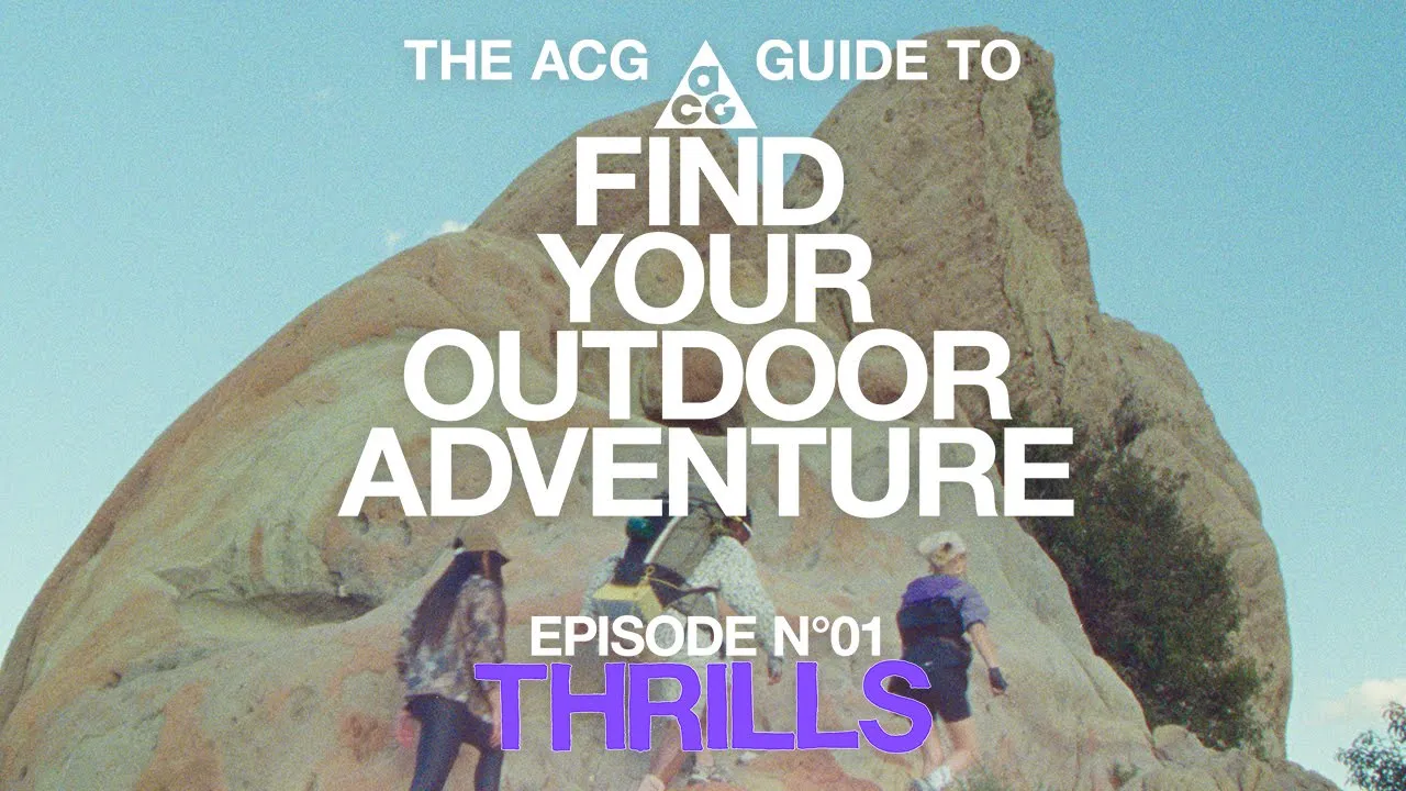 The ACG Guide | How to Find Your Outdoor Adventure (Ep 1) | Nike