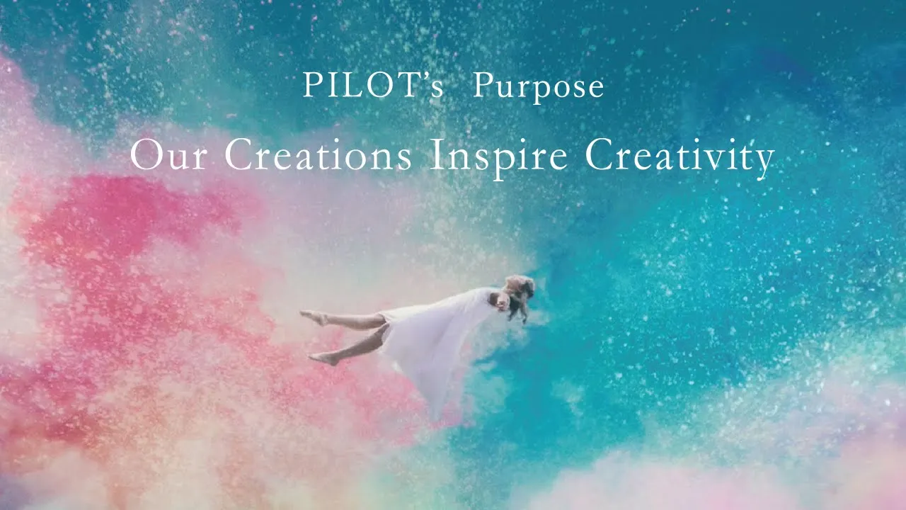 PILOT’s Purpose “Our Creations Inspire Creativity”