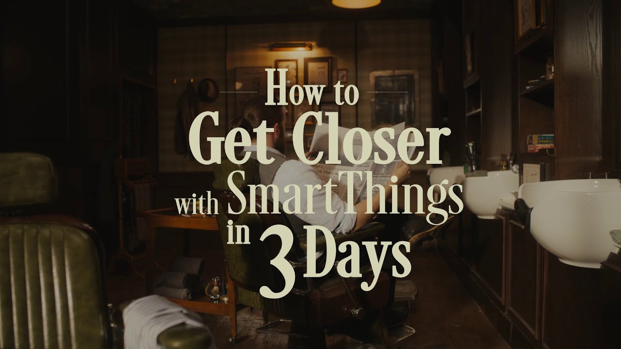 How to get closer with SmartThings in 3 days | Samsung