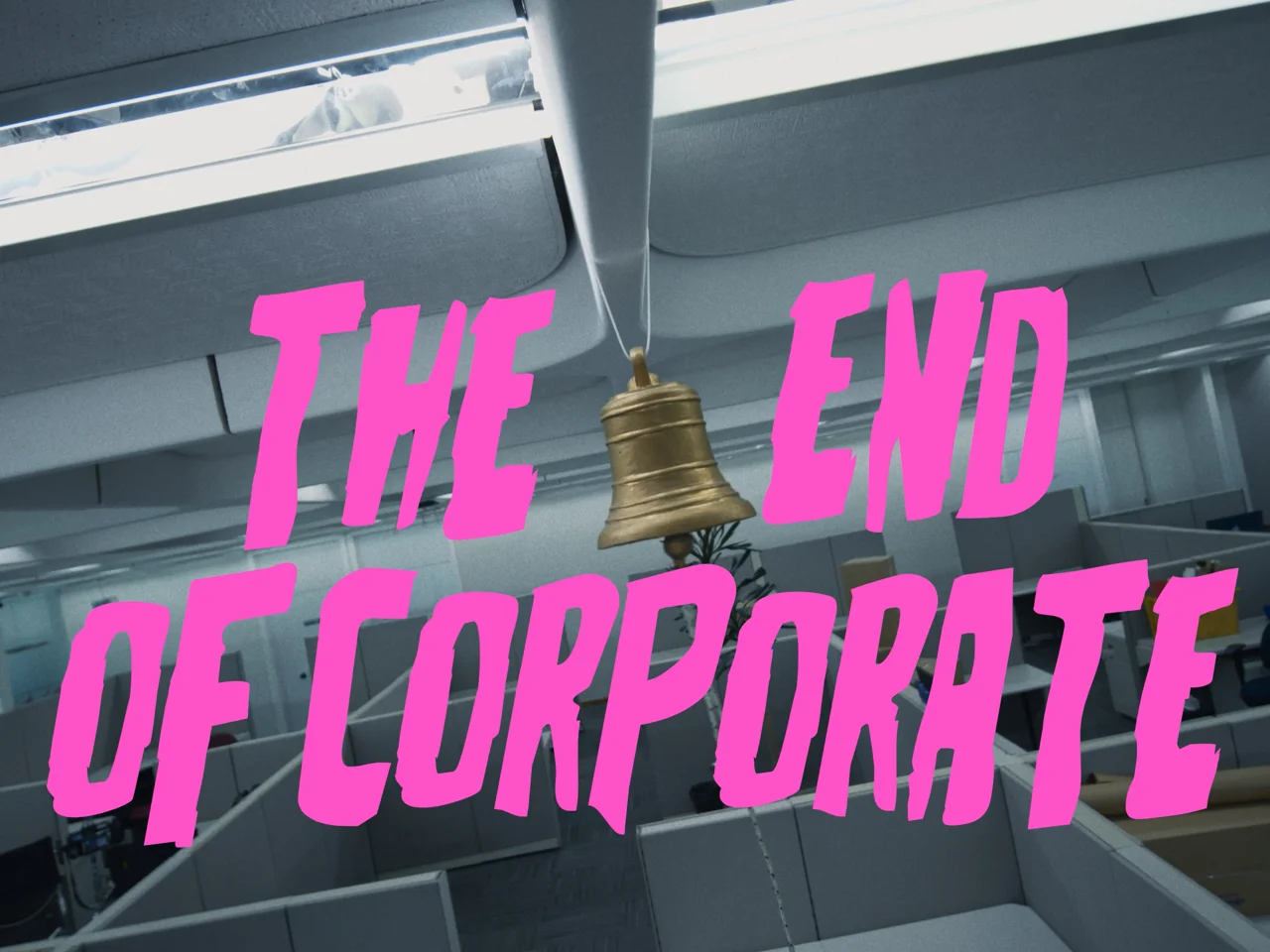 WT + Messs - The End Of Corporate