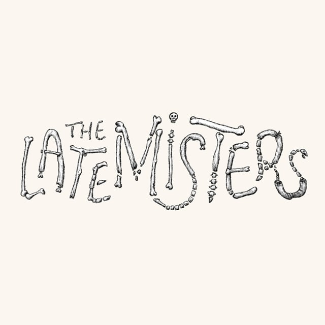 The Late Misters