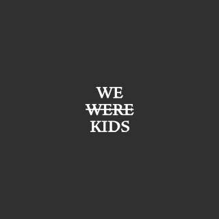 wewerekids