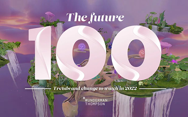 Wunderman Thompson发布2022年趋势的100关键词（上）