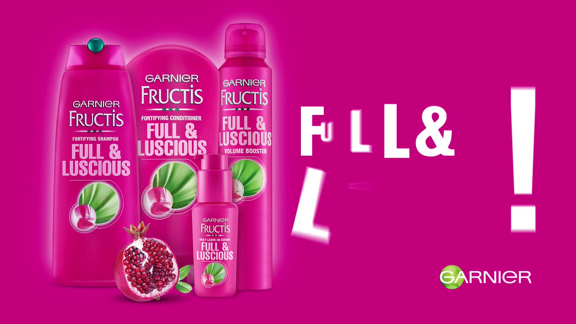 L'Oréal Australia Pty Ltd / Garnier Full & Luscious “FnL”