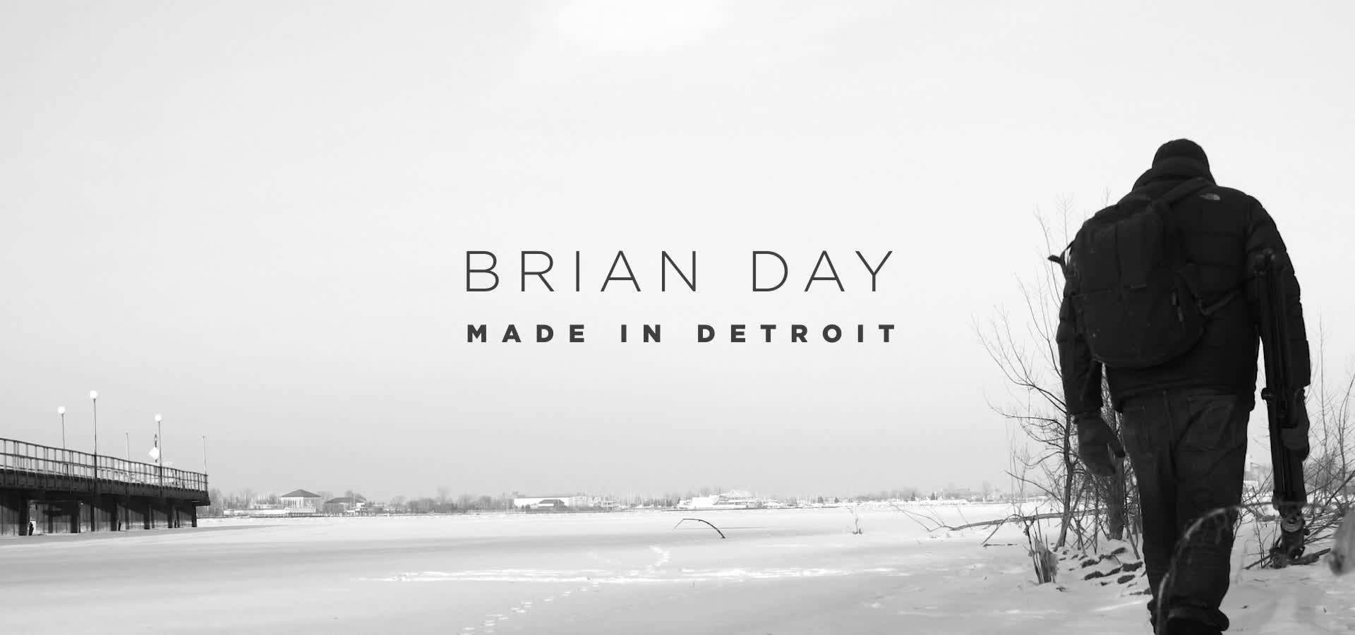 Brian Day / Made in Detroit