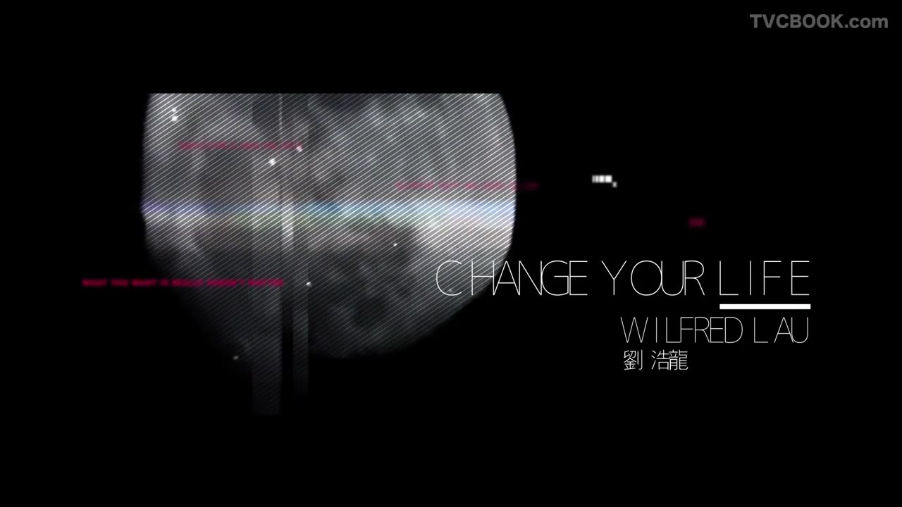 WILFRED LAU - CHANGE YOUR LIFE