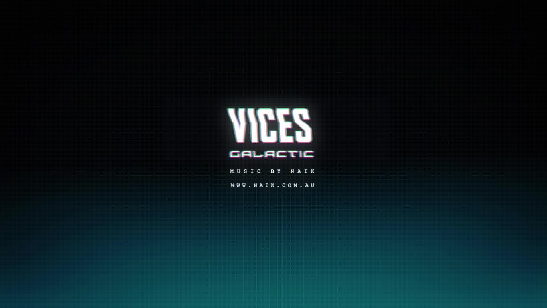 VICES GALACTIC