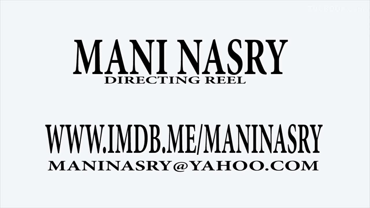 MANI NASRY - DIRECTING & PRODUCING