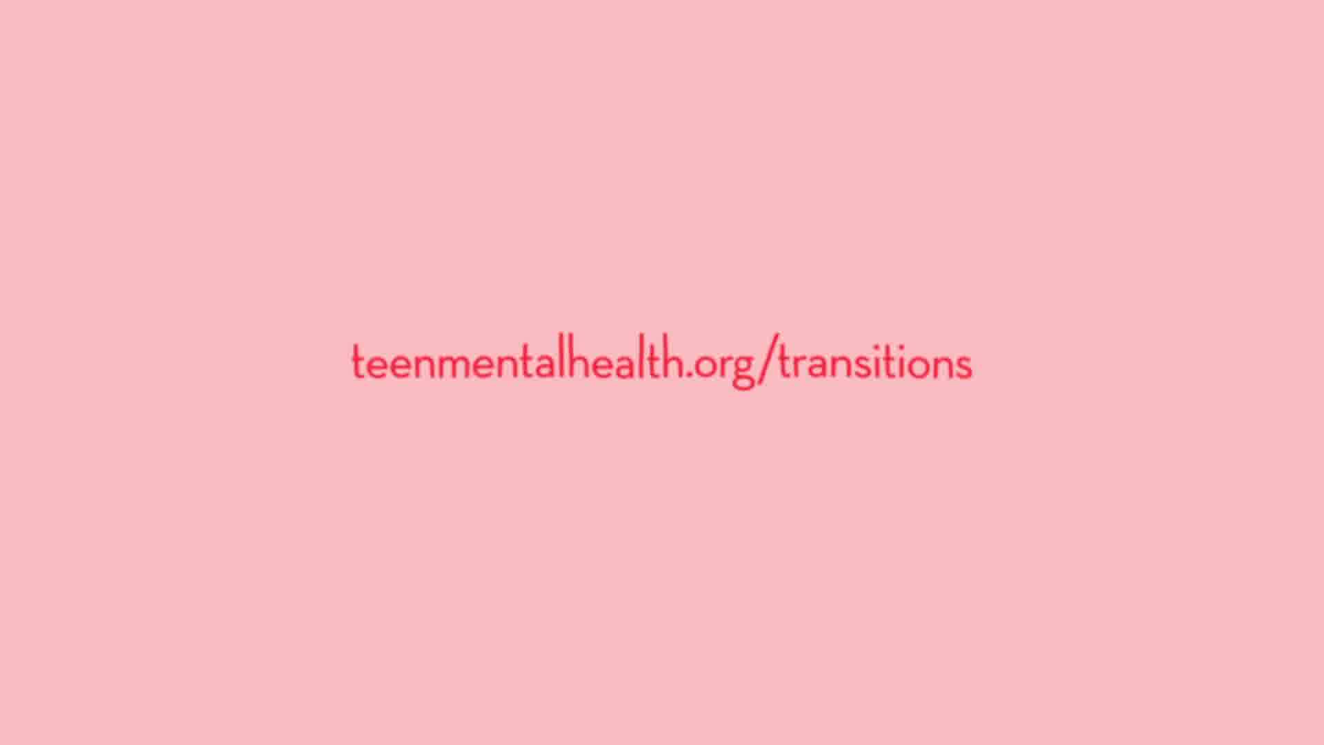 Teen Mental Health - Transitions