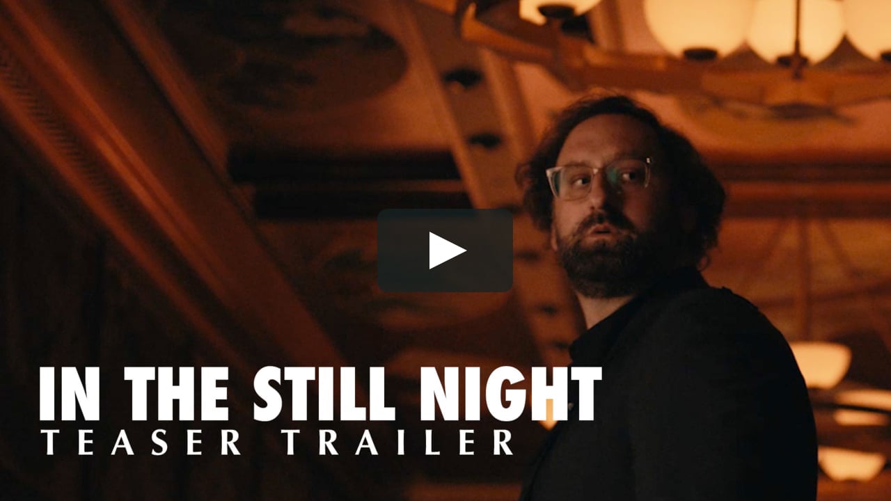 In the Still Night | Teaser Trailer HD | Short Film | Pen Films