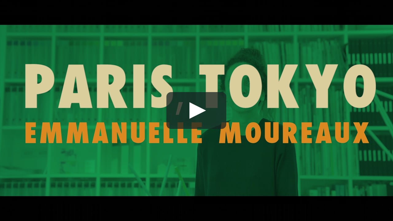 Paris, Tokyo: Emmanuelle Moureaux