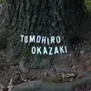 Tomohiro Okazaki