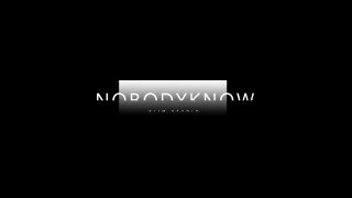 Nobody Knows