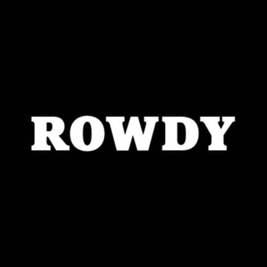 ROWDY